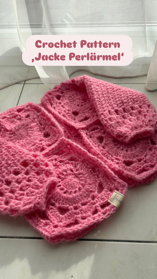 Crochet Pattern ,Jacke Perlärmel‘